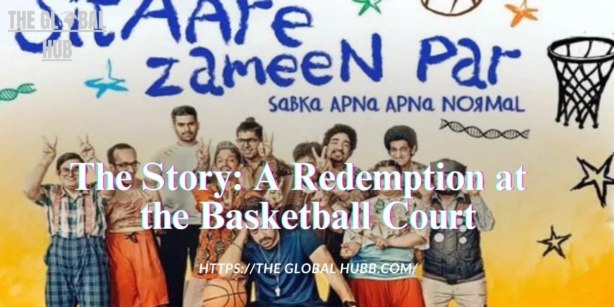 The Story: A Redemption at the Basketball Court