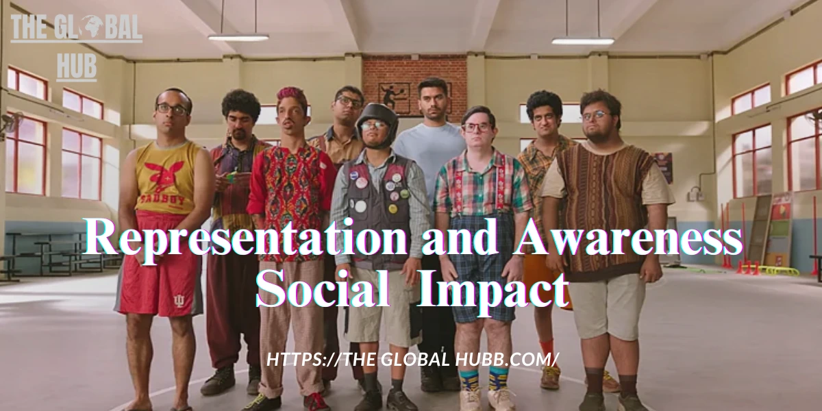 Representation and Awareness Social Impact: