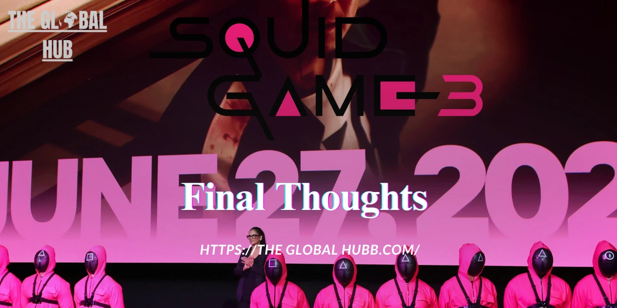 Final Thoughts 