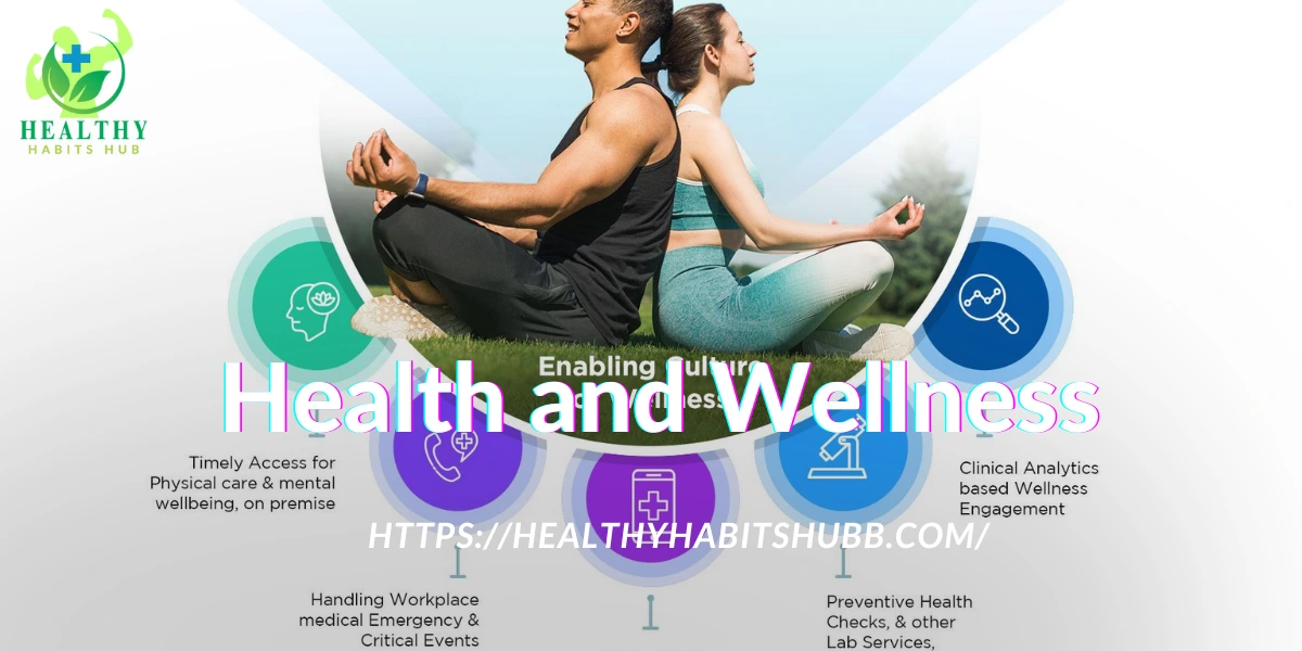 Health and Wellness